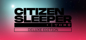 Citizen Sleeper: Deluxe Edition banner