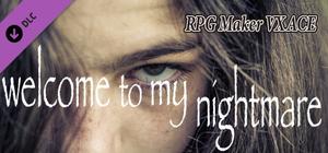 RPG Maker VX Ace - Welcome to My Nightmare banner
