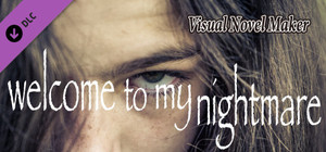Visual Novel Maker - Welcome to My Nightmare banner