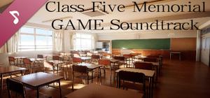 Class Five Memorial GAME Soundtrack banner