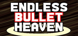 Endless Bullet Heaven banner