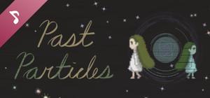 Past Particles Soundtrack Part 2 banner