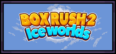BOX RUSH 2: Ice worlds