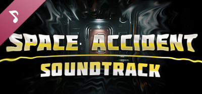 SPACE ACCIDENT Soundtrack