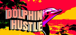 DOLPHIN HUSTLE banner