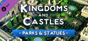 Kingdoms and Castles - Parks & Statues banner