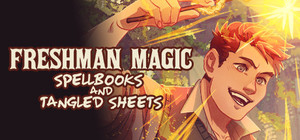 Freshman Magic: Spellbooks and Tangled Sheets banner