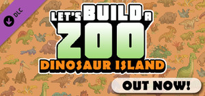 Let's Build a Zoo: Dinosaur Island banner
