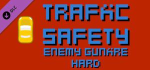 Traffic Safety Enemy Gunfire Hard banner