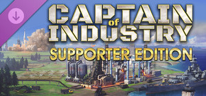 Captain of Industry - Supporter edition upgrade banner