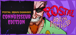 POSTAL: Brain Damaged - Connoisseur Edition banner