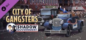 City of Gangsters: Shadow Government banner
