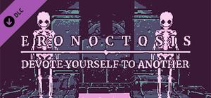 Eronoctosis: Devote Yourself To Another banner