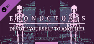 Eronoctosis: Devote Yourself To Another banner