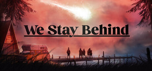 We Stay Behind banner