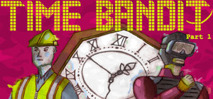 Time Bandit - Part 1: Appendages of the Machine banner