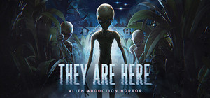 They Are Here: Alien Abduction Horror banner