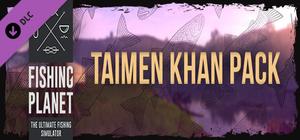 Fishing Planet: Taimen Khan Pack banner