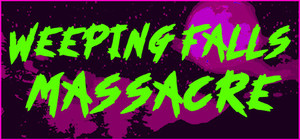 Weeping Falls Massacre banner