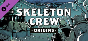 Skeleton Crew - Origins Digital Comic banner