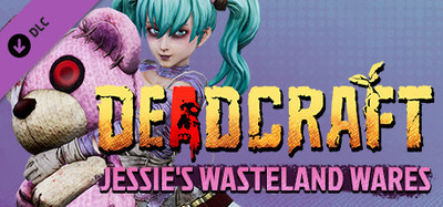DEADCRAFT - Jessie's Wasteland Wares
