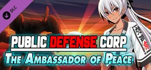 Public Defense Corp: The Ambassador of Peace banner