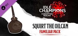 Idle Champions - Squirt the Oilcan Familiar Pack banner