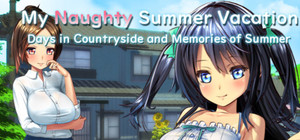 My Naughty Summer Vacation ~Days in Countryside and Memories of Summer~ banner