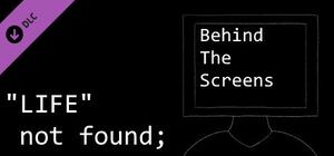"LIFE" not found; Behind The Screens banner