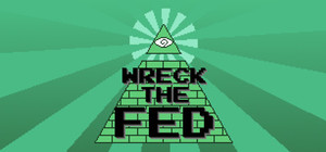 Wreck the Fed banner