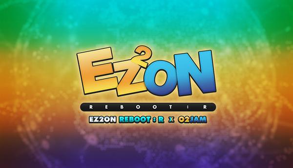 EZ2ON REBOOT : R - O2Jam Collaboration
