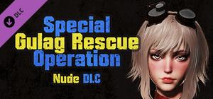 Special Gulag Rescue Operation - Nude Supporter Pack banner