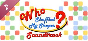 Who Shuffled My Shapes? Soundtrack banner