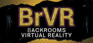 BrVR Backrooms Virtual Reality banner