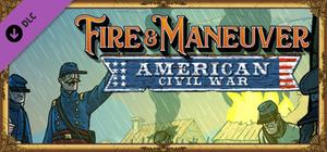 Fire and Maneuver | Expansion: American Civil War banner