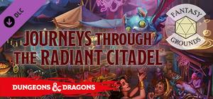 Fantasy Grounds - D&D Journeys through the Radiant Citadel banner