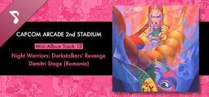 Capcom Arcade 2nd Stadium: Mini-Album Track 13 - Night Warriors: Darkstalkers' Revenge - Demitri Stage (Romania) banner