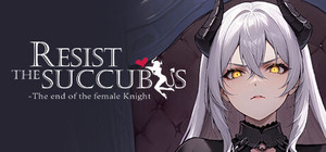 Resist the succubus—The end of the female Knight banner