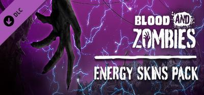 Blood and Zombies - Energy Skins Pack