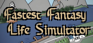 Fastest Fantasy Life Simulator banner