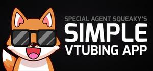 Special Agent Squeaky's Simple VTubing App banner