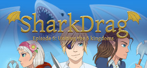 SharkDrag: Episode 5 Uniting the 5 Kingdoms banner