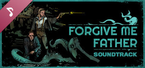 Forgive Me Father Soundtrack banner