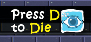 Press D to Die banner