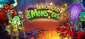 Minion Raid Epic Monsters banner
