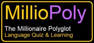 Milliopoly - The Millionaire Polyglot banner