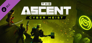 The Ascent - Cyber Heist banner