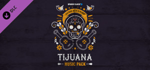PAYDAY 2: Tijuana Music Pack banner