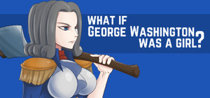 What if George Washington was a Girl? banner