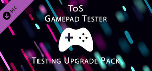 ToS Gamepad Tester - Testing Upgrade Pack banner